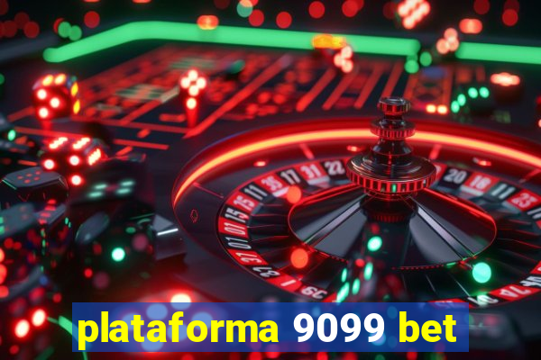 plataforma 9099 bet